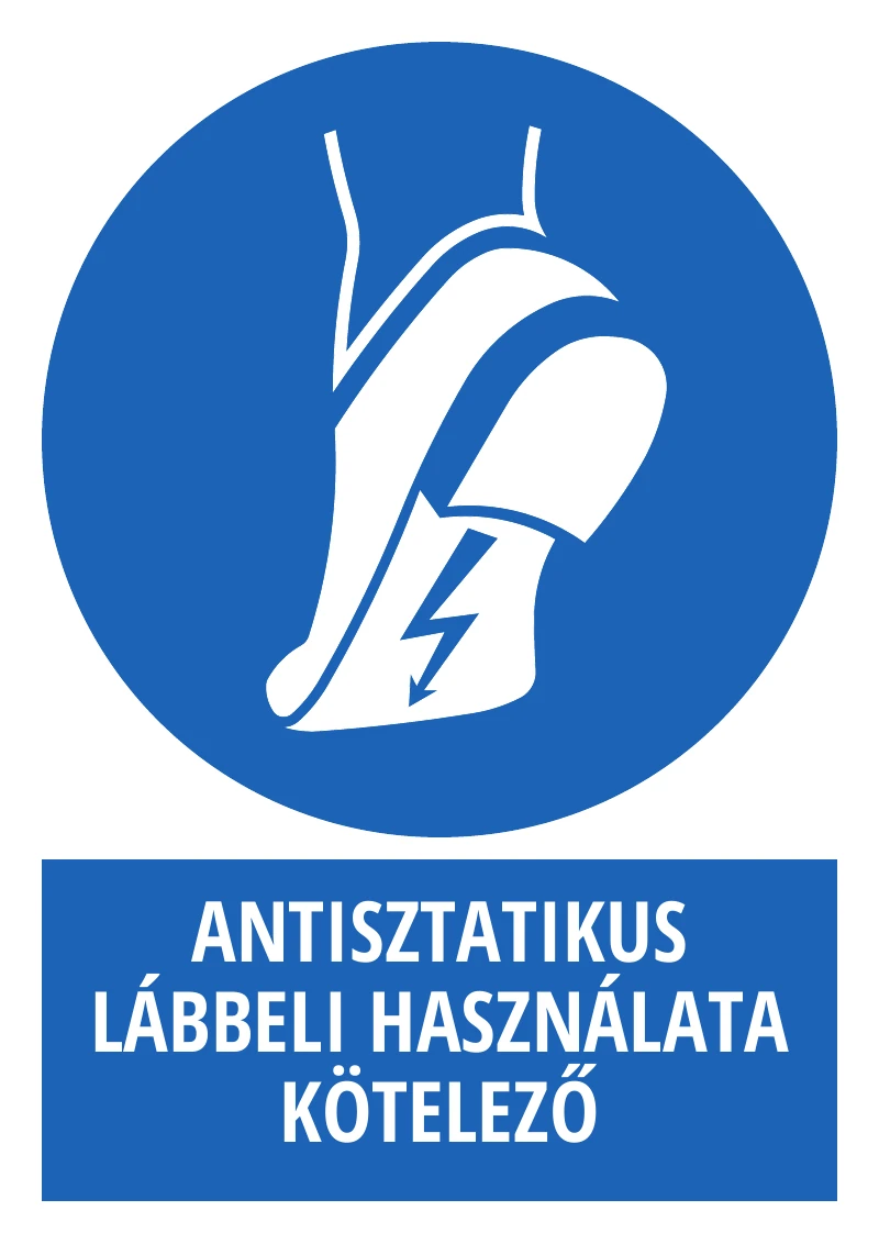 Antisztatikus lábbeli használata kötelező (felirattal)