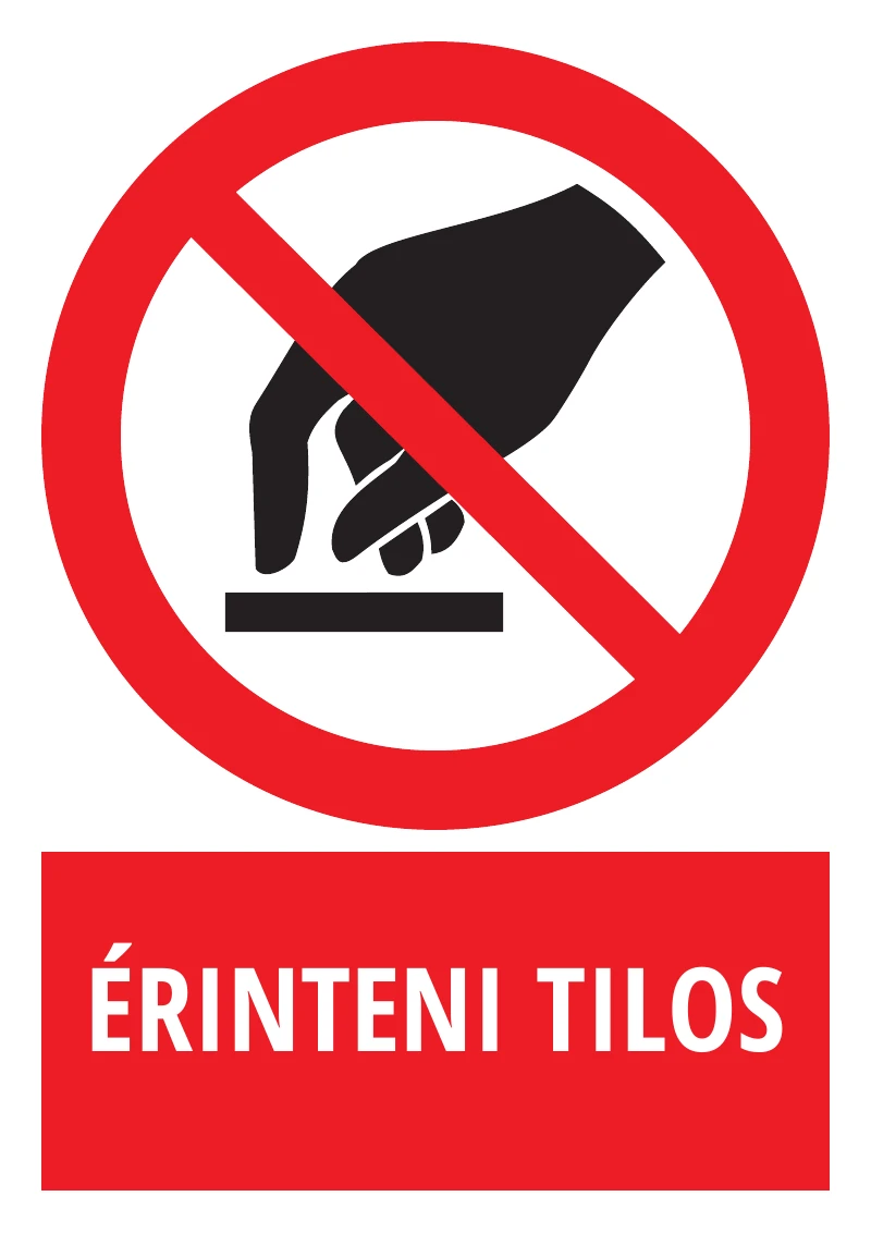 Érinteni tilos (felirattal)