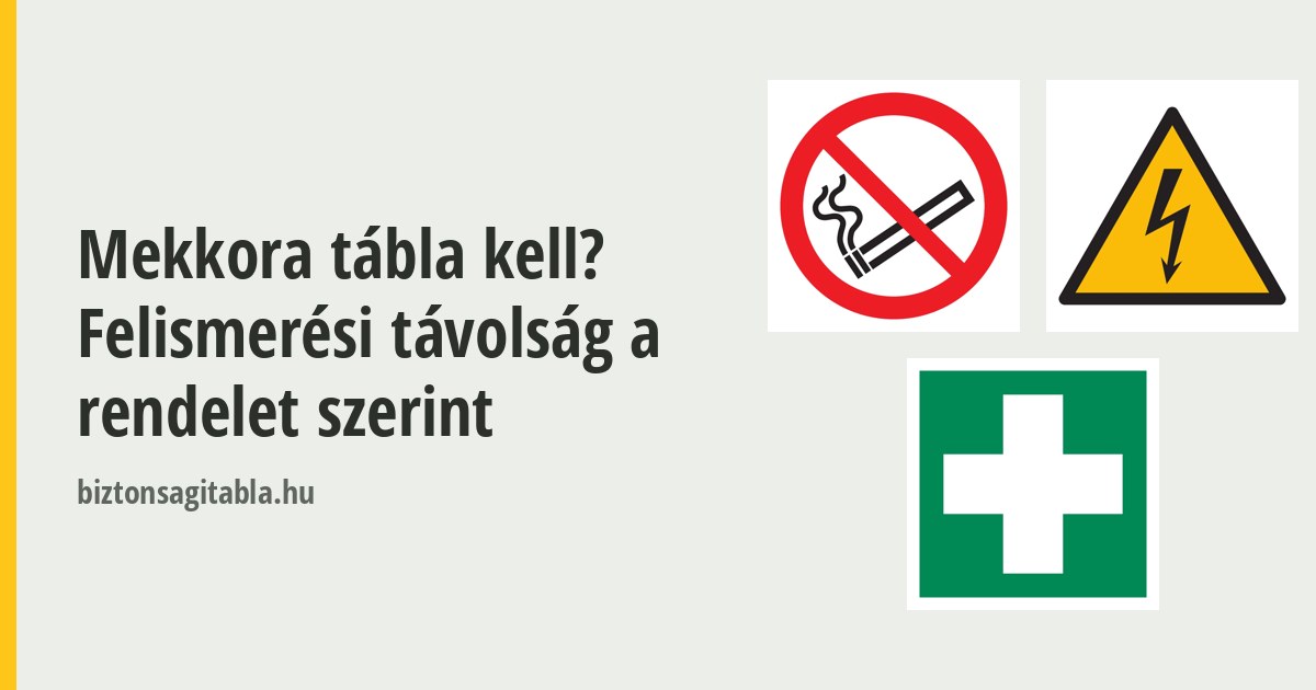 Mekkora tábla kell? Felismerési távolság a rendelet szerint